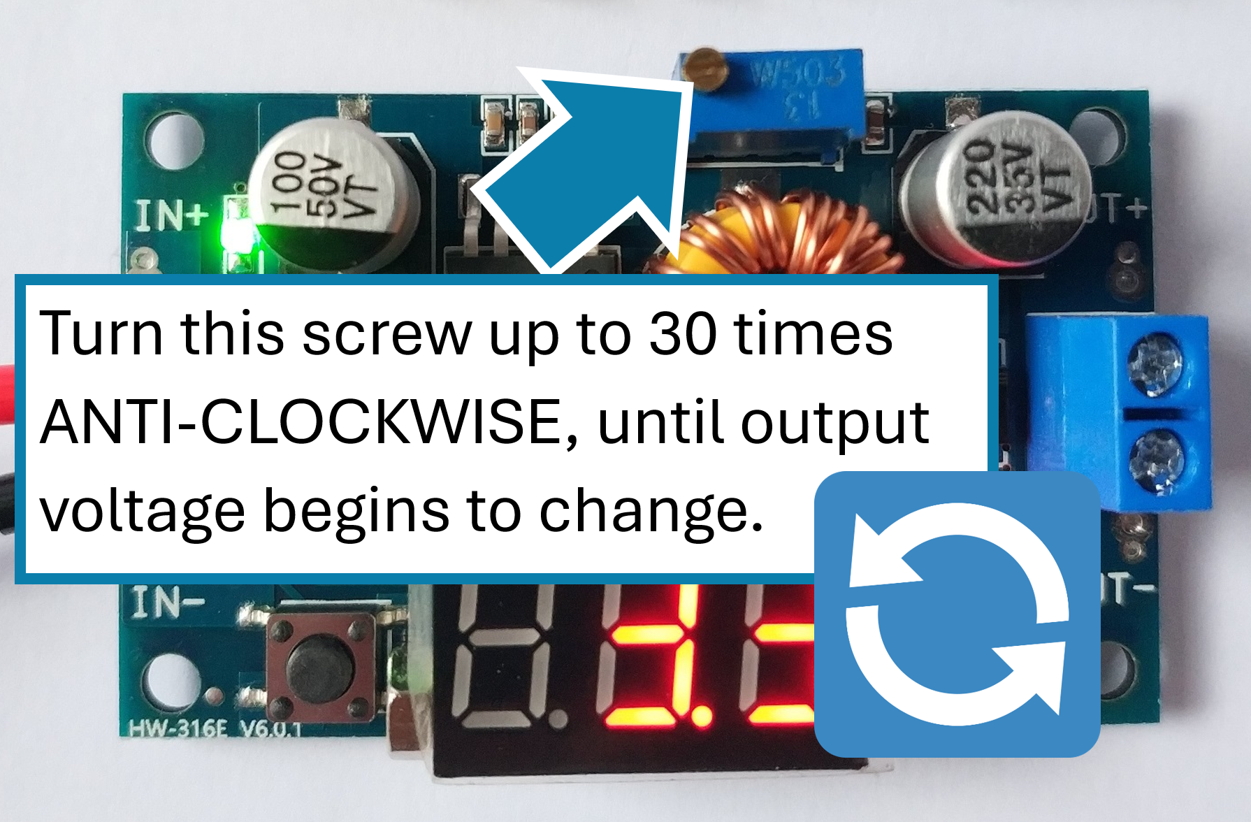 Turn potentiometer anti-clockwise